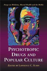 Psychotropic Drugs and Popular Culture