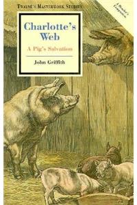 Charlotte's Web: a Pig's Salvation
