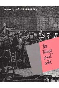 Tennis Court Oath: A Book of Poems