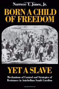 Born a Child of Freedom Yet a Slave
