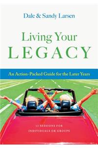 Living Your Legacy