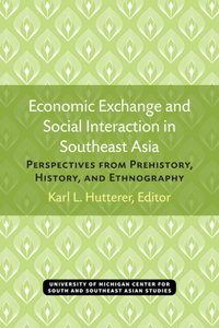 Economic Exchange and Social Interaction in Southeast Asia
