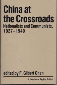 China at the Crossroads: Nationalists and Communists, 1927-1949