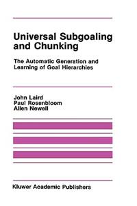 Universal Subgoaling and Chunking