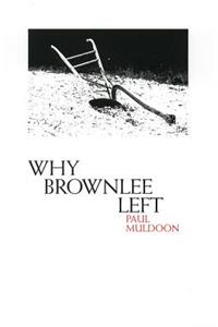 Why Brownlee Left