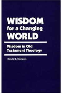 Wisdom for a Changing World