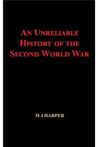 Unreliable History of the Second World War