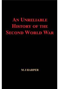 Unreliable History of the Second World War