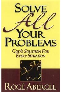 Solve All Your Problems