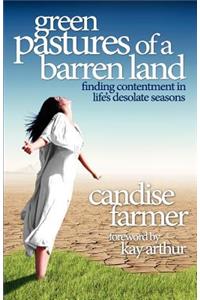 Green Pastures of a Barren Land