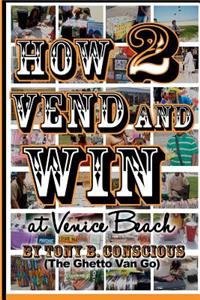 How to Vend And Win (at Venice Beach)