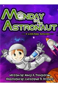Monday I'm an Astronaut