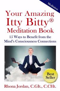 Your Amazing Itty Bitty Meditation Book