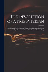 Description of a Presbyterian