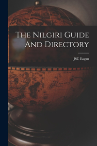 The Nilgiri Guide And Directory
