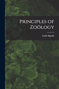 Principles of Zoölogy