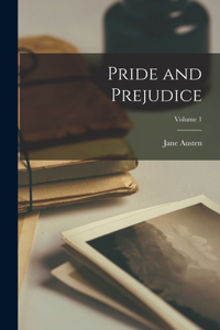 Pride and Prejudice; Volume 1