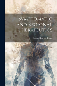 Symptomatic and Regional Therapeutics