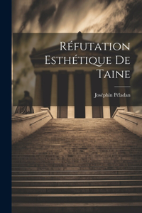 Réfutation Esthétique De Taine