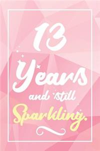 13 Years And Still Sparkling