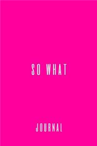 So What Journal