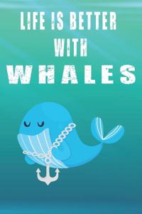 Life Is Better With Whales