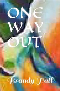 One Way Out