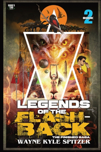 Legends of the Flashback Book Two