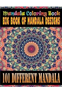 Mandala Coloring Book Big Book of Mandala Designs 101 Different Mandala