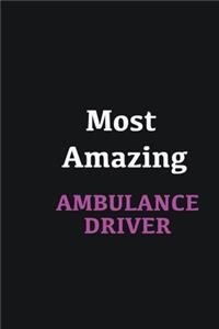 Most Amazing Ambulance Driver