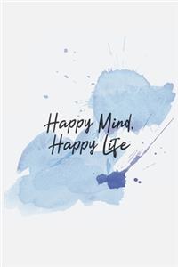 Happy Mind, Happy Life