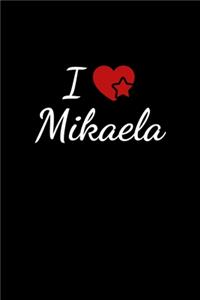I love Mikaela