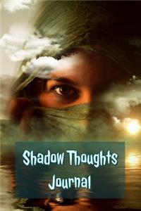 Shadow Thoughts Journal