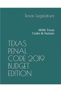 Texas Penal Code 2019 Budget Edition