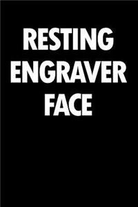 Resting Engraver Face