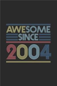 Awesome Since 2004