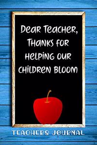 Dear Teacher, Thanks for Helping Our Children Bloom