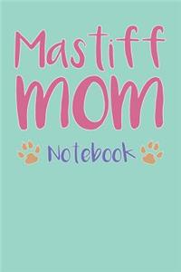 Mastiff Mom Composition Notebook of Dog Mom Journal