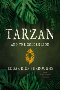 Tarzan and the Golden Lion Lib/E