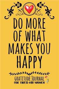 Do More Of What Makes You Happy