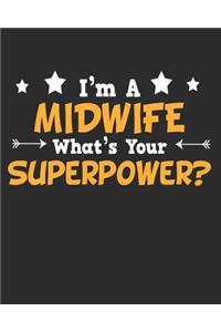 I'm a Midwife What's Your Superpower