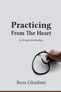 Practicing from the Heart in the Age of Technology