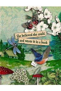 She Believed She Could And Wrote It In A Book