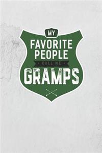 My Favorite People Call Me Gramps