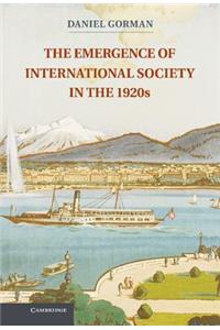 The Emergence of International Society in the 1920s