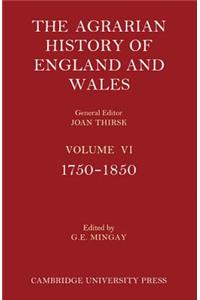 Agrarian History of England and Wales 2 Part Paperback Set: Volume 6, 1750-1850