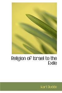 Religion of Israel to the Exile