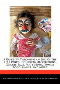 A Guide to Throwing an End of the Year Party