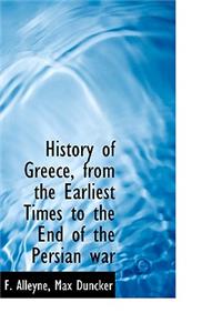 History of Greece, from the Earliest Times to the End of the Persian War