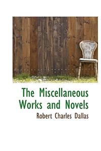 The Miscellaneous Works and Novels